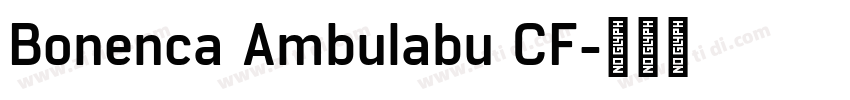 Bonenca Ambulabu CF字体转换